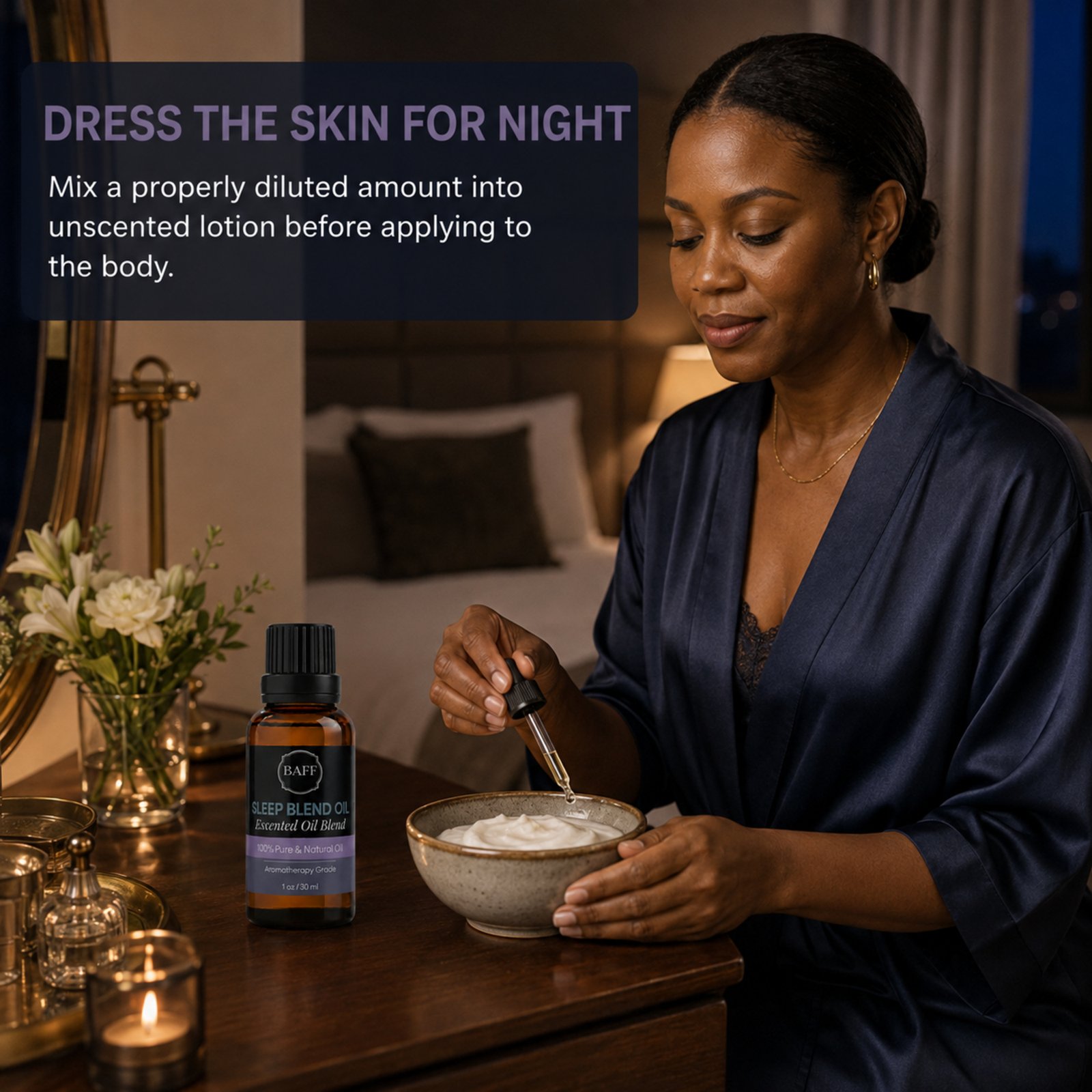 06 dress the skin for night 06 dress the skin for night